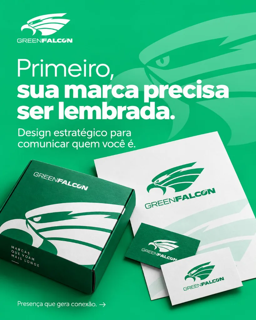 Campanha Primeiro, sua marca precisa ser lembrada, da Green Falcon